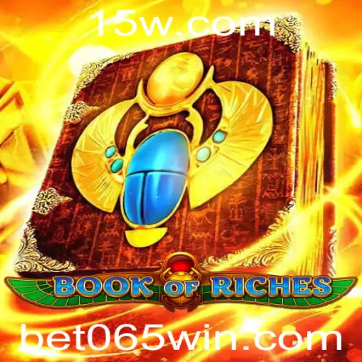 Descubra o Fascinante Mundo de BookofRiches e a Excitante Aposta Bet 065