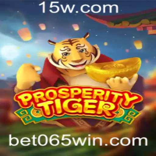 Explorando o Jogo 'ProsperityTiger' e as Regras de 'Bet 065'