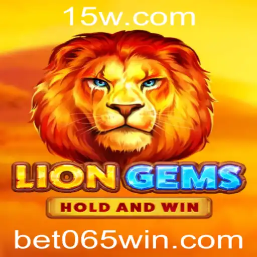 Explorando o Mundo de LionGems: Jogo e Estratégias com Bet 065