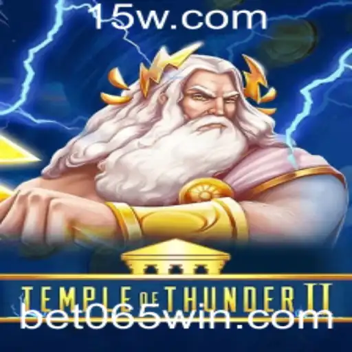 Descubra o Fascinante Mundo de TempleofThunderII com Bet 065